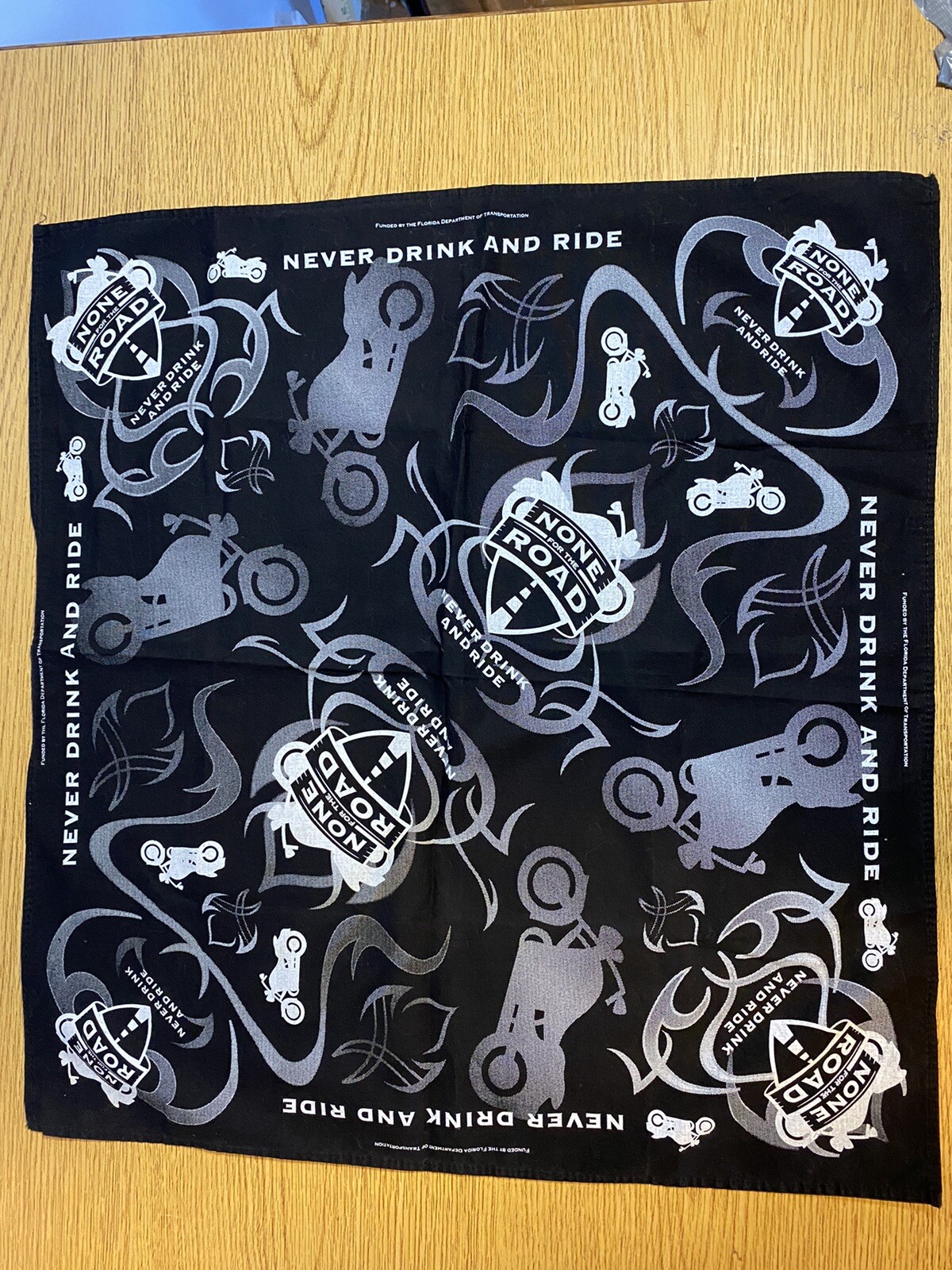 “None For The Road” Never Drink And Ride- Motorcycle Black & White Bandana-20X22