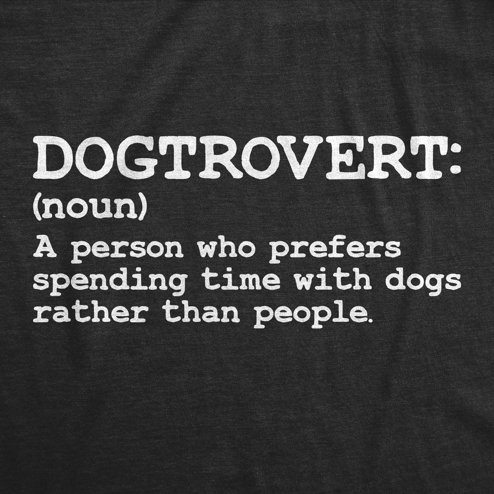Mens Dogtrovert Definition Funny T Shirt Sarcastic Dog Lover Tee for Men