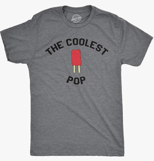 Crazy Dog Mens T-Shirt Coolest Pop Funny Fathers Day Shirt Cool Dad Joke Tee