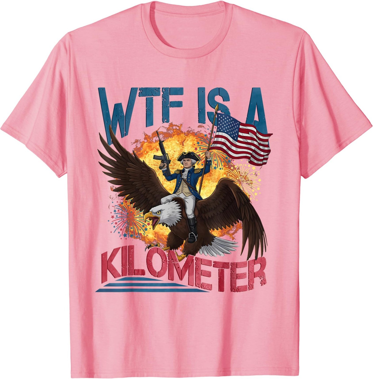WTF is A Kilometer Funny 4th of July Founding Father T-Shirt