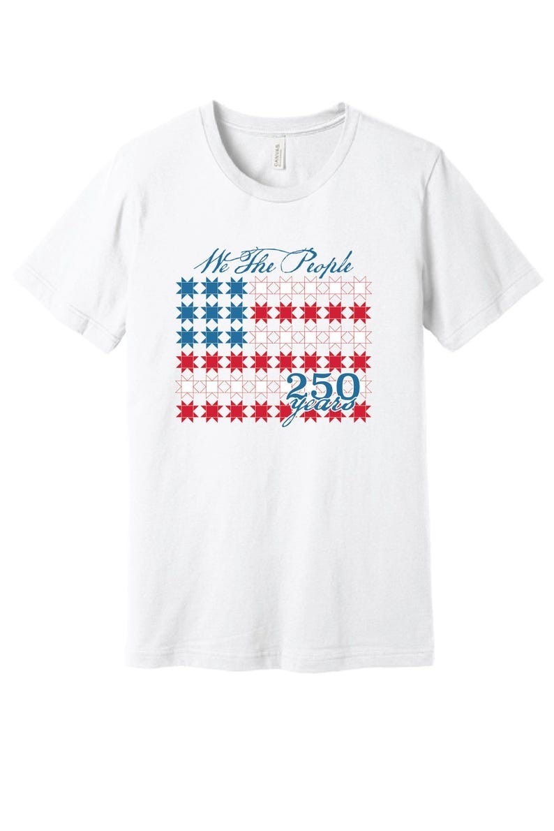 Patriotic Quilter T-Shirt, We The People 250 Years of US, Quilt Flag Tee America
